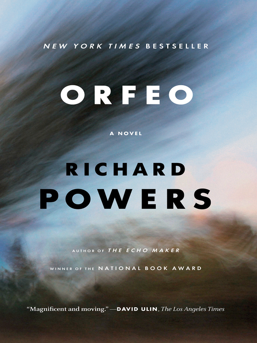Title details for Orfeo by Richard Powers - Available